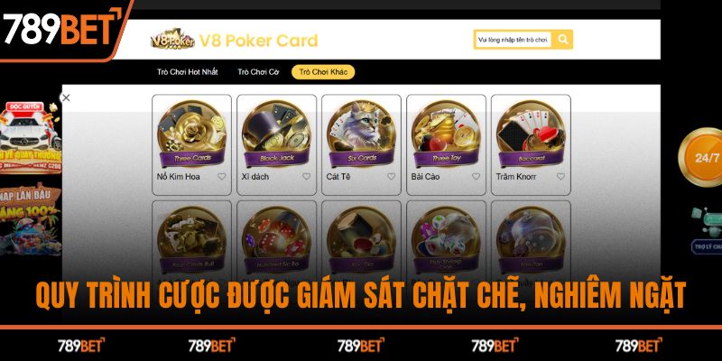 Quy trình cược được giám sát chặt chẽ, nghiêm ngặt