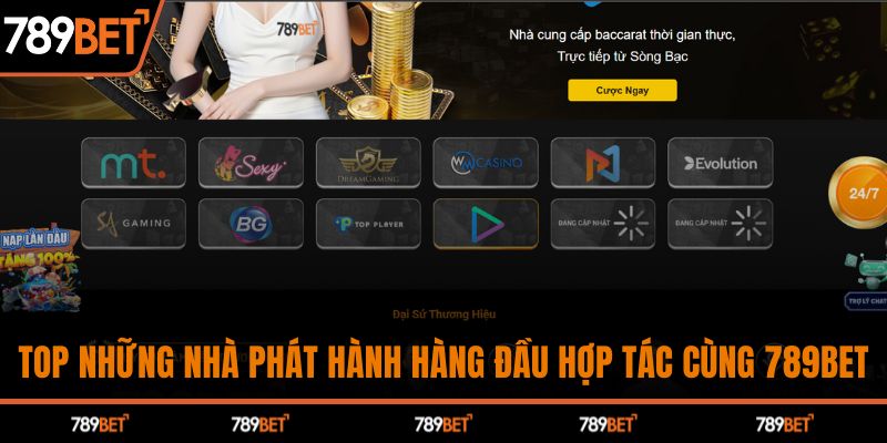 Top những nhà phát hành hàng đầu hợp tác cùng 789BET